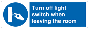 Turn off light switch when leaving the room